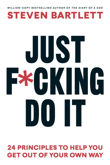 JUST F*CKING DO IT