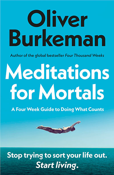 MEDITATIONS FOR MORTALS