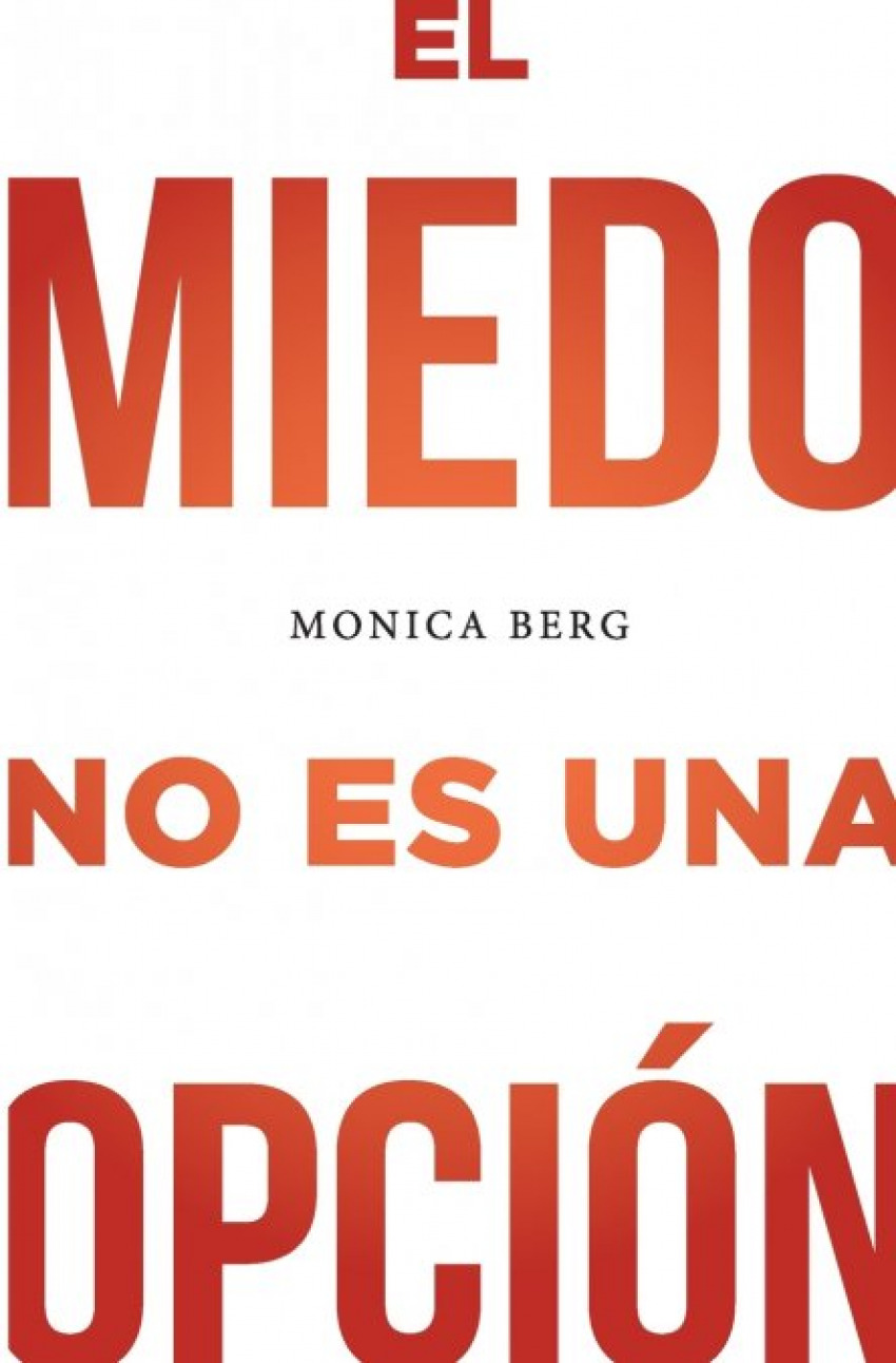 MIEDO NO ES UNA OPCION