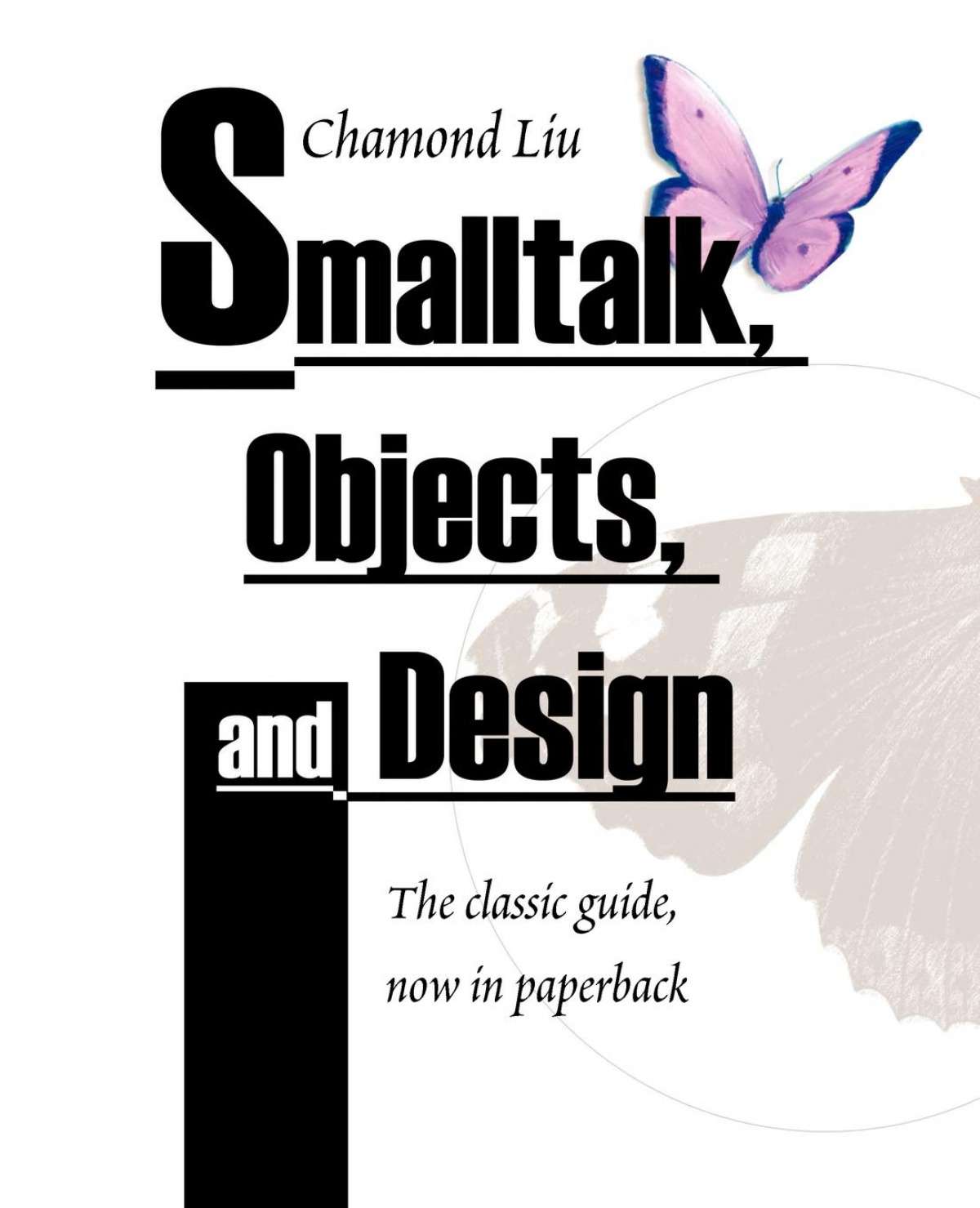 SmallTalk, Objects, and Design - Liu, Chamond