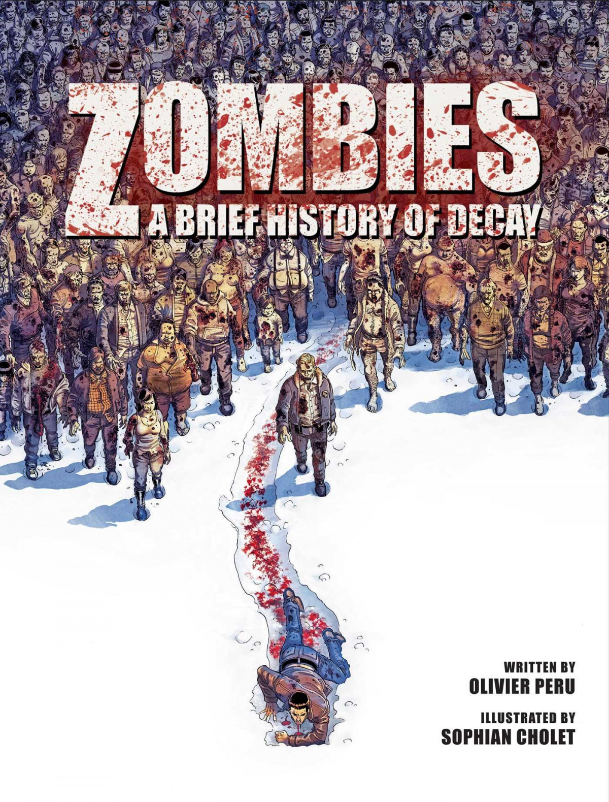 ZOMBIES: A BRIEF HISTORY OF DECAY