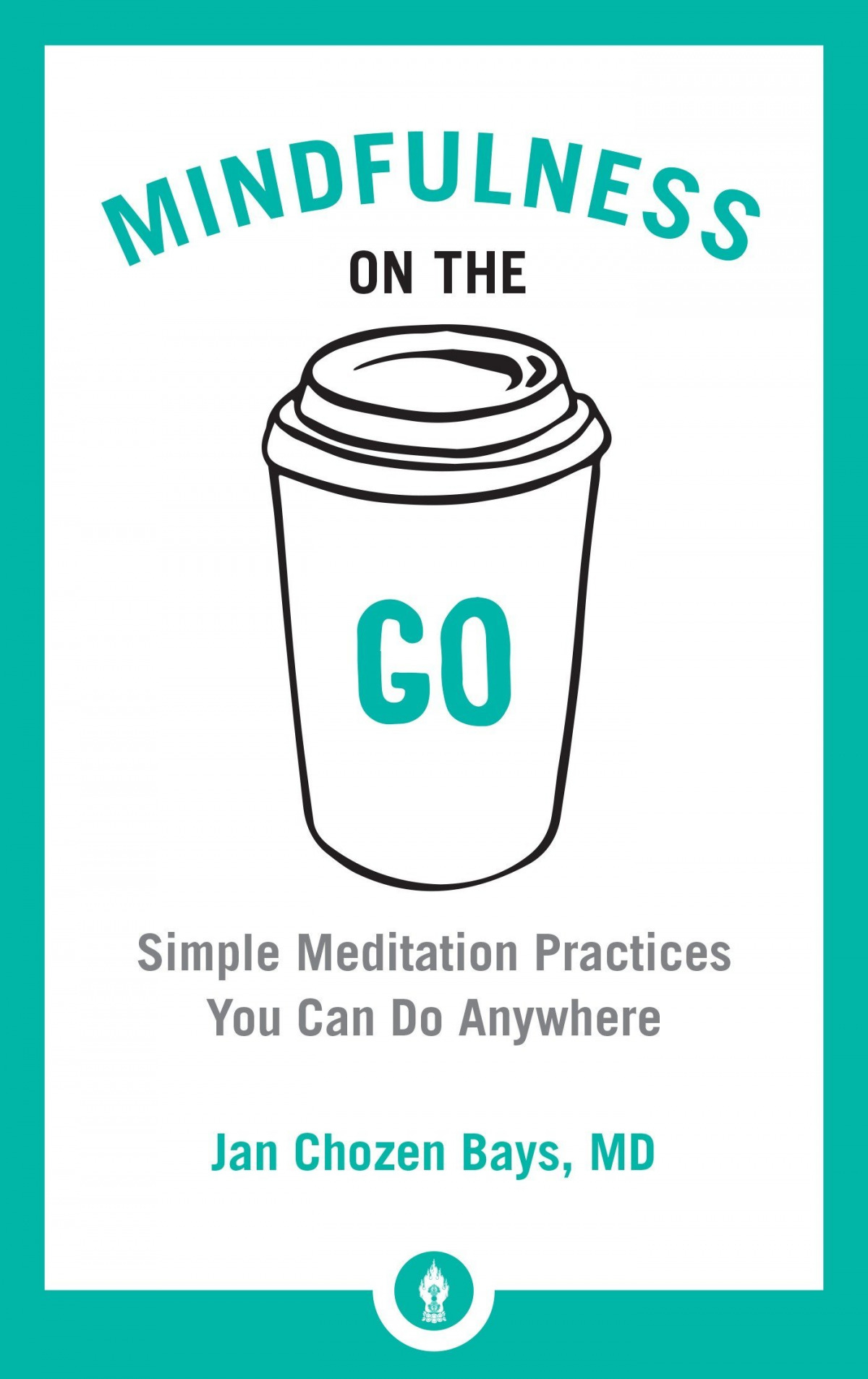 MINDFULNESS ON THE GO