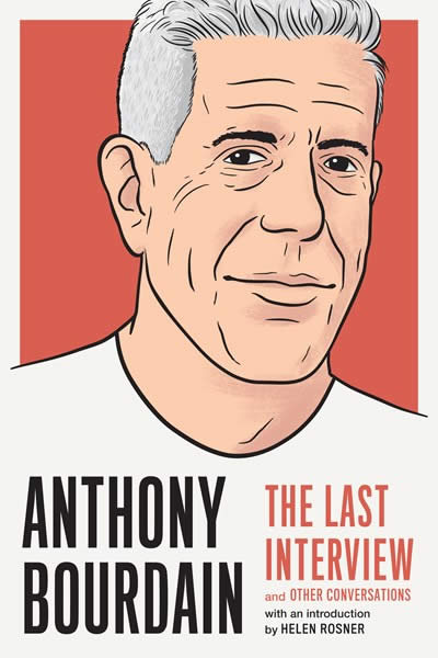 ANTHONY BOURDAIN: THE LAST INTERVIEW