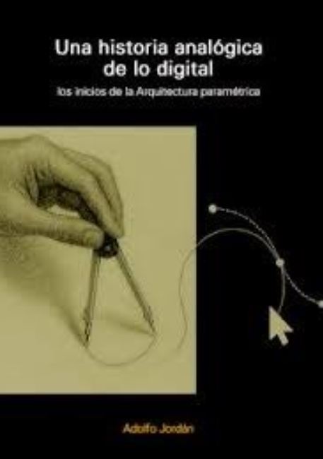 Una historia anal�gica de lo digital