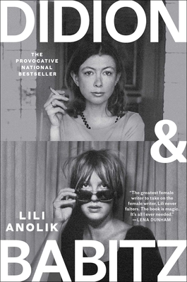 DIDION AND BABITZ