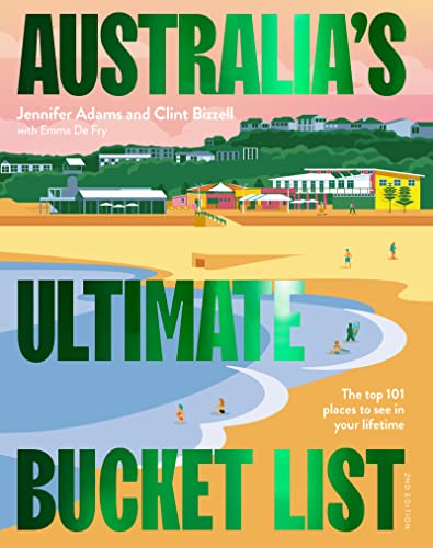 AUSTRALIA'S ULTIMATE BUCKET LIST 2ND EDITION