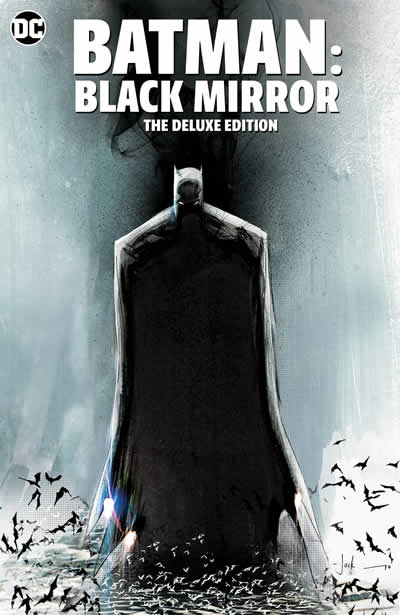 BATMAN: BLACK MIRROR THE DELUXE EDITION
