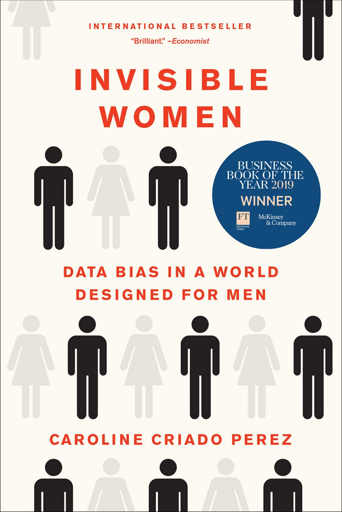 Invisible Women : Exposing Data Bias in a World Designed for Men