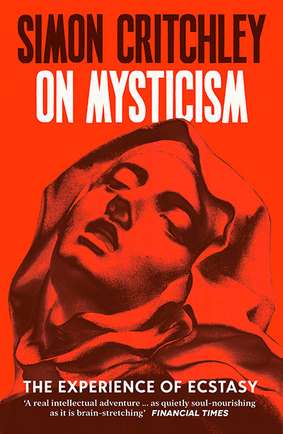 On Mysticism : The Experience of Ecstasy