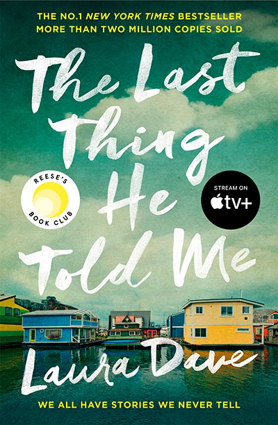 THE LAST THING HE TOLD ME