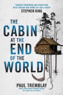 THE CABIN AT THE END OF THE WORLD (MOVIE TIE-IN ED