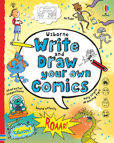 WRITE AND DRAW YOUR OWN COMICS