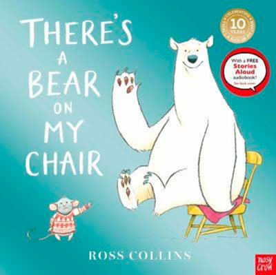 THERE'S A BEAR ON MY CHAIR (10TH ANNIVERSARY ED)