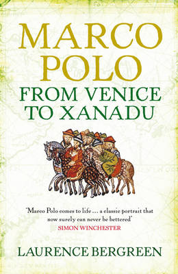 Marco Polo: from Venice to Xanadu