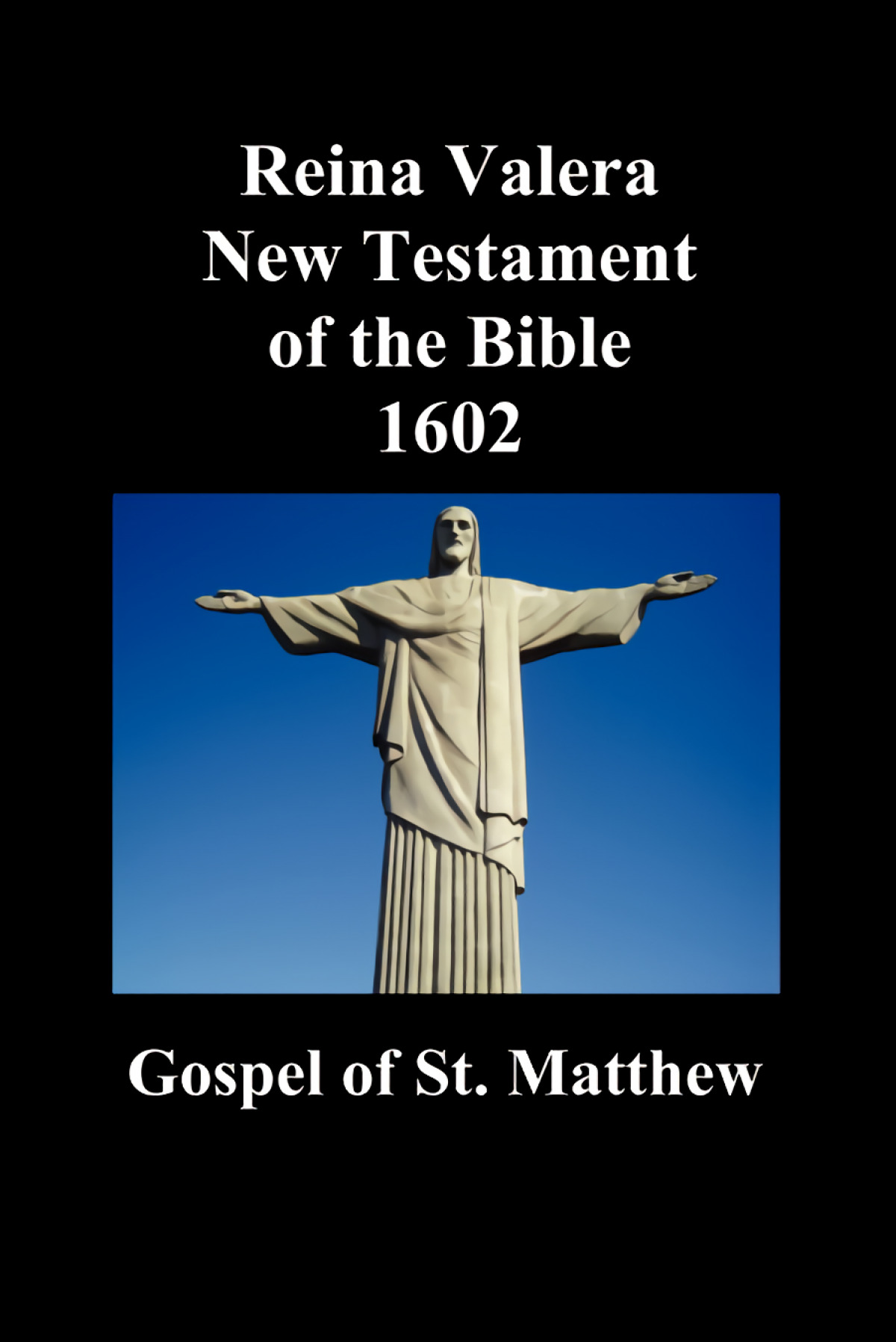 Reina Valera New Testament of the Bible 1602, Book of Matthew (Spanish - Anonymous