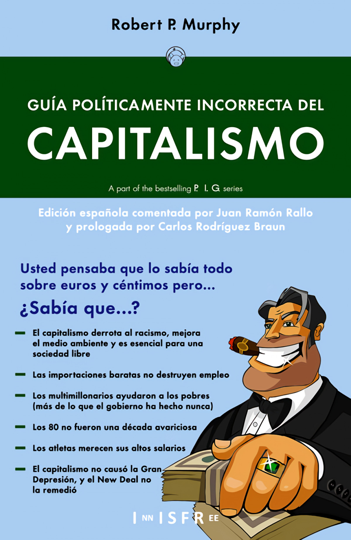 GUIA POLITICAMENTE INCORRECTA DEL CAPITALISMO