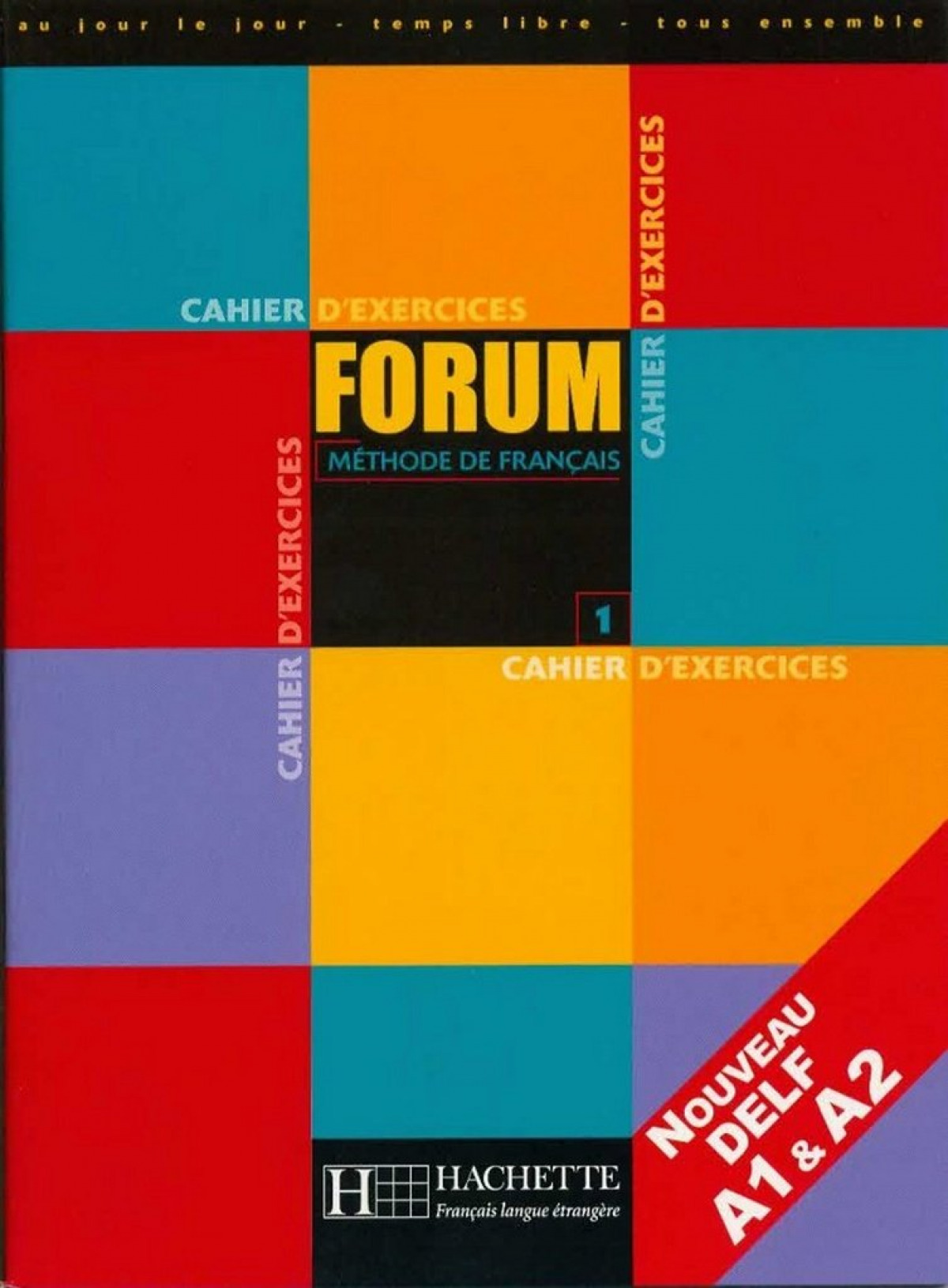 Forum 1.cahier d'exercices (eoi)                  hactex - Hachette