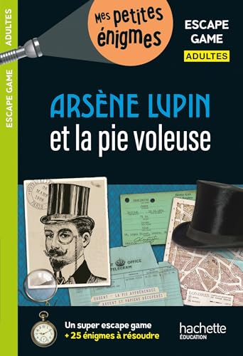 Escape game Adultes Ars�ne Lupin et la pie voleuse