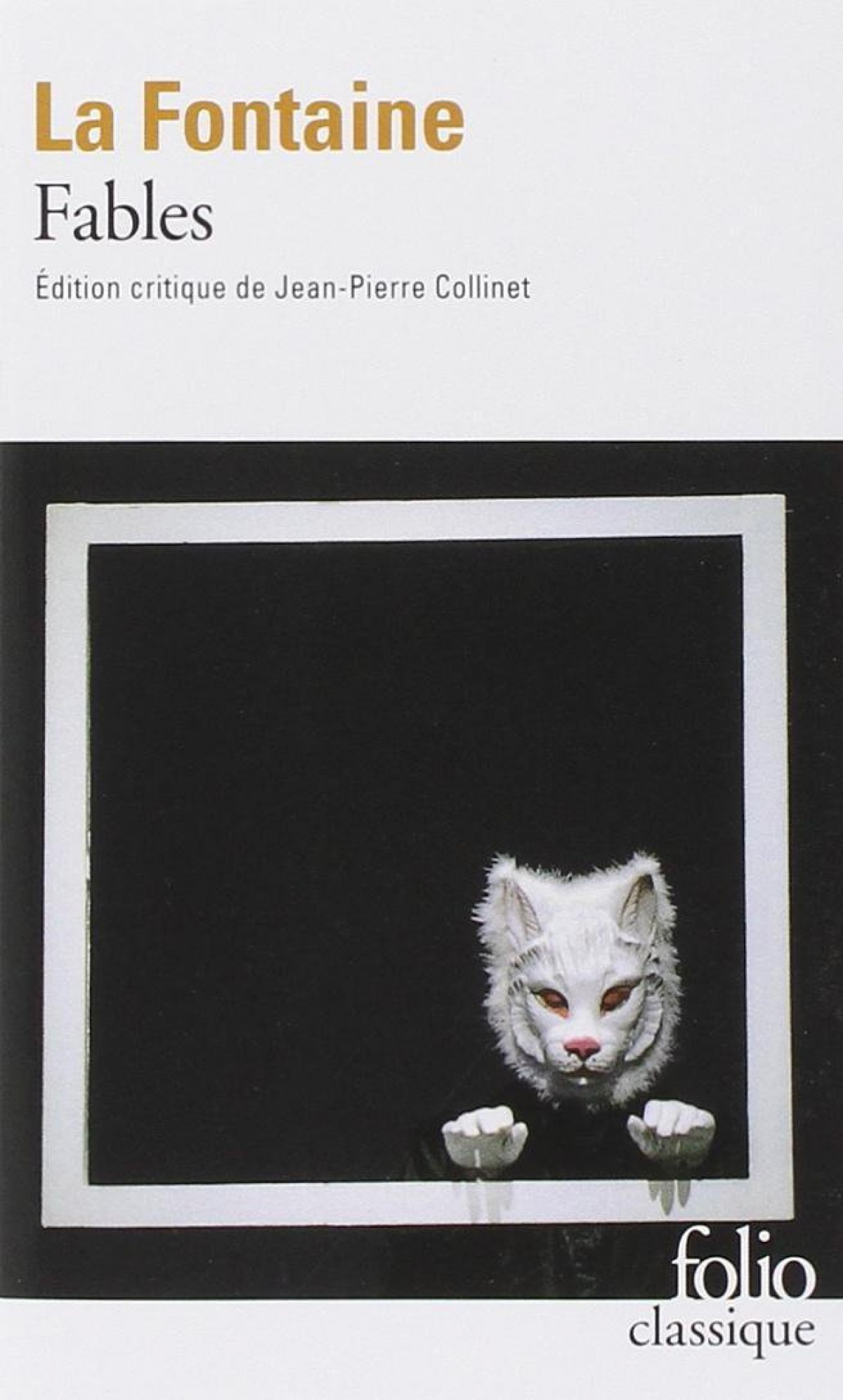 Fables Edition critique de Jean-Pierre Collinet - Jean De La Fontaine