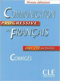 (corrig.debut).communication progressive francais (corriges) - Miquel, Claire