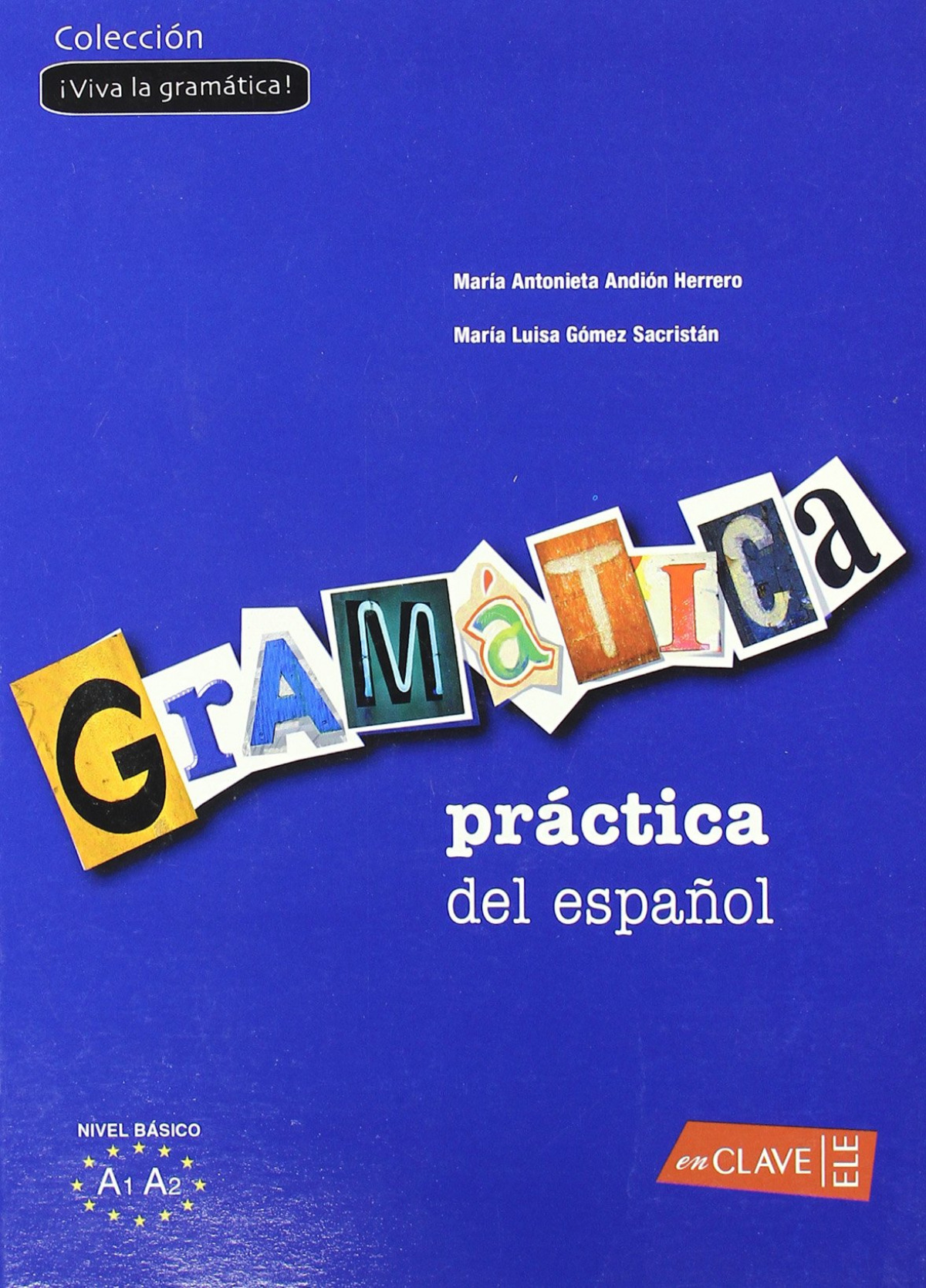 Gramatica practica del espaÑol - nivel basico - Andion Herrero, Mª Antonieta / Gomez Sac