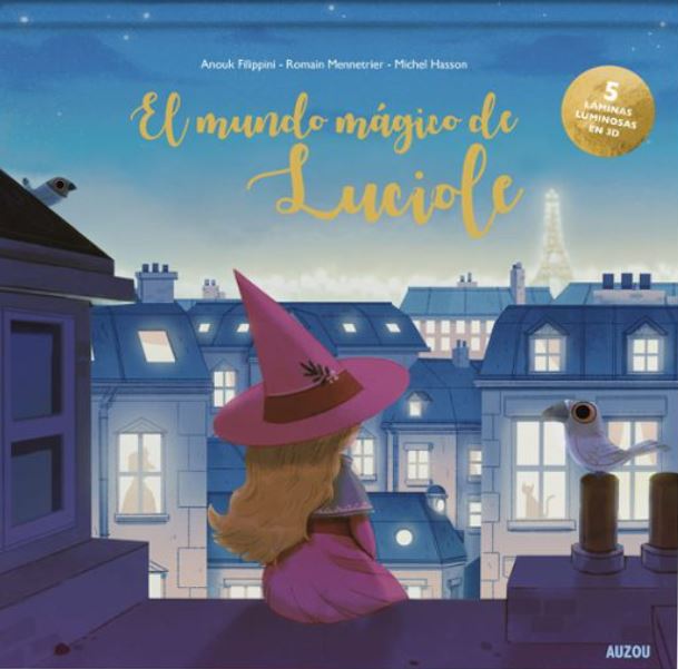 El mundo m�gico de Luciole. Libro luminoso en 3D.