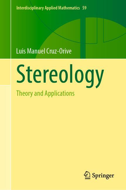 STEREOLOGY:THEORY AND APPLICATIONS