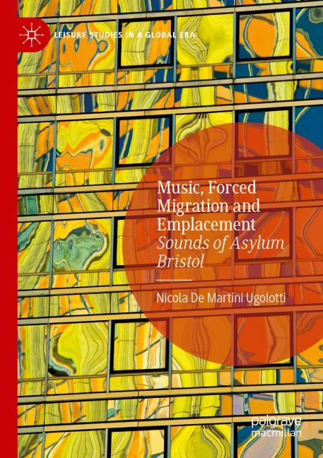 Music, Forced Migration and Emplacement