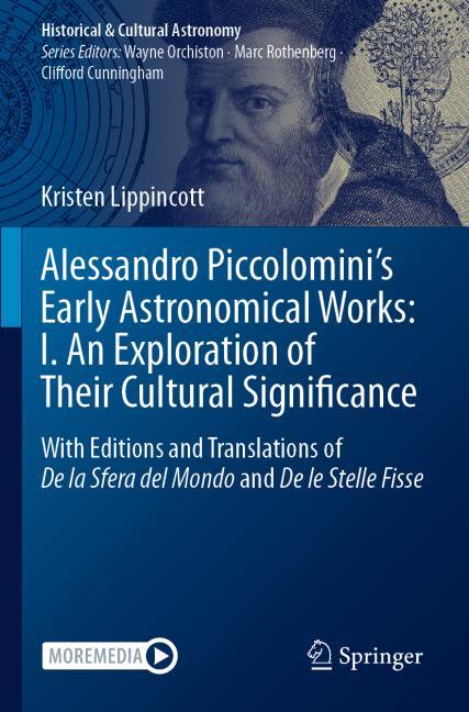 Alessandro Piccolomini?s Early Astronomical Works: I. An Exploration of Their Cultural Significance