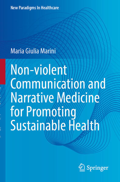 Non-violent Communication and Narrative Medicine for Promoting Sustainable Health