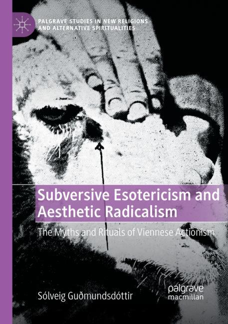 Subversive Esotericism and Aesthetic Radicalism