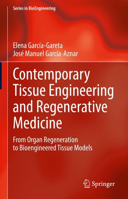 Contemporary Tissue Engineering and Regenerative Medicine