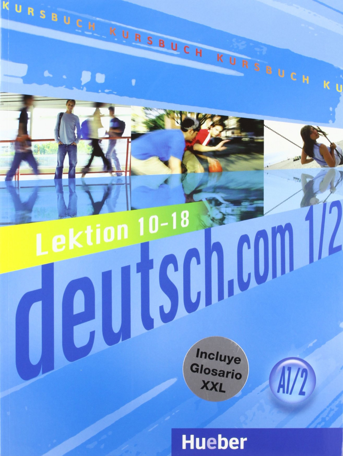Deutsch.com (a1.2) (kursbuch+xxl) (l.10-18)/(libro+glosario) - Aa.Vv.