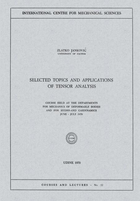 Selected Topics and Applications of Tensor Analysis