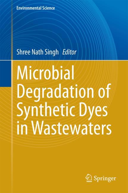 MICROBIAL DEGRADATION OF SYNTHETIC DYES IN WASTEWATERS