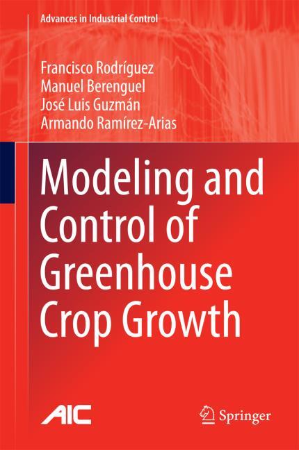 MODELING AND CONTROL OF GREENHOUSE CROP GROWTH