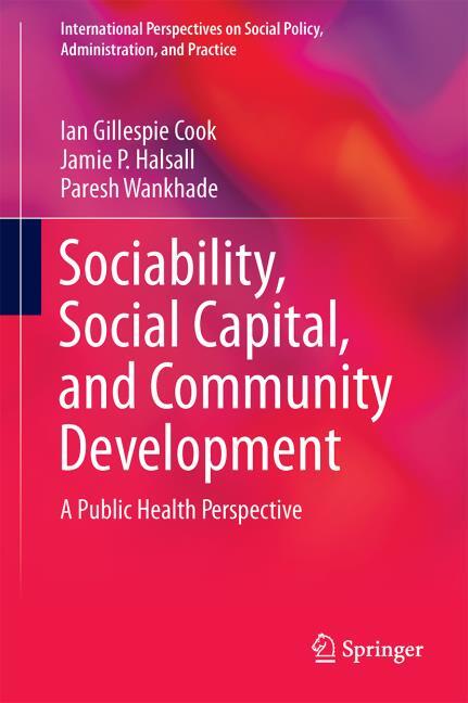 SOCIABILITY, SOCIAL CAPITAL, AND COMMUNITY DEVELOPMENT