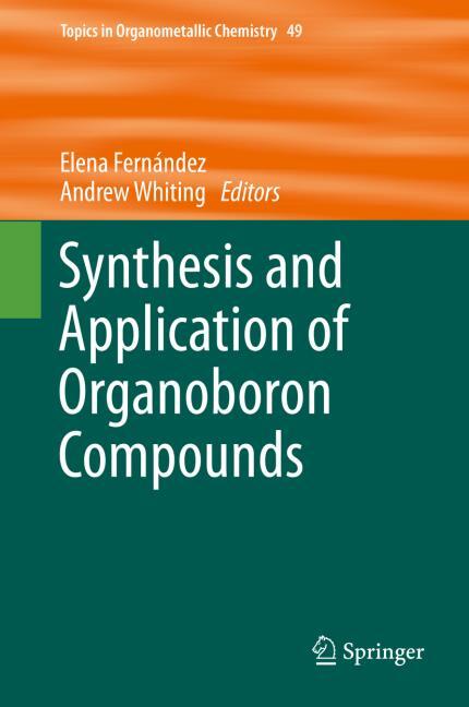 SYNTHESIS AND APPLICATION OF ORGANOBORON COMPOUNDS