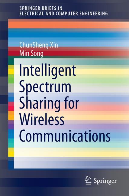 INTELLIGENT SPECTRUM SHARING FOR WIRELESS COMMUNICATIONS