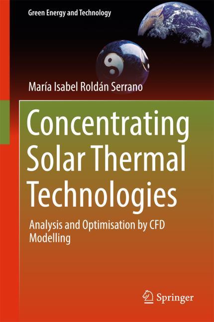 ONCENTRATING SOLAR THERMAL TECHNOLOGIES: ANALYSIS AND OPTIMISATION BY CFD MODELL