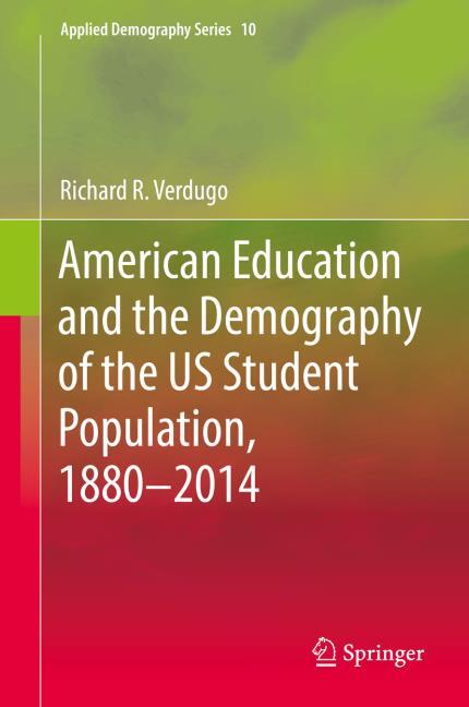 American Education and the Demography of the US Student Population, 1880 ? 2014