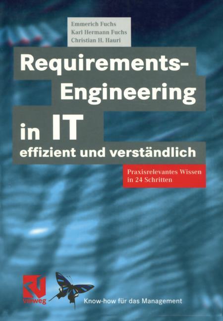 REQUIREMENTS-ENGINEERING IN IT EFFIZIENT UND VERST�NDLICH