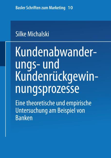 Kundenabwanderungs- und Kundenr�ckgewinnungsprozesse
