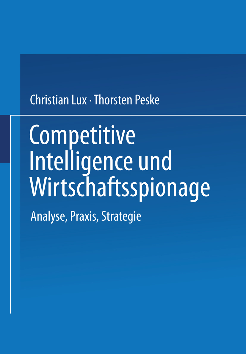 COMPETITIVE INTELLIGENCE UND WIRTSCHAFTSSPIONAGE