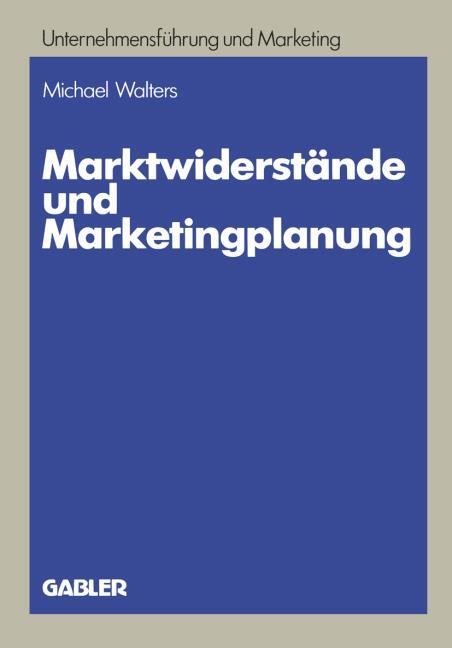 Marktwiderst�nde und Marketingplanung
