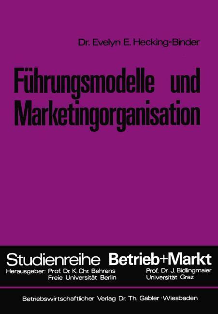 F�hrungsmodelle und Marketingorganisation