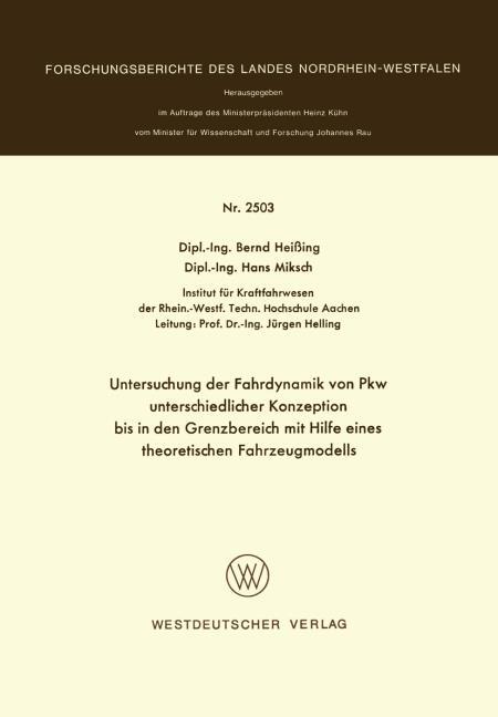 Untersuchung der Fahrdynamik von Pkw unterschiedlicher Konzeption bis in den Grenzbereich mit Hilfe eines theoretischen Fahrzeugmodells