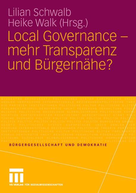 LOCAL GOVERNANCE - MEHR TRANSPARENZ UND B�RGERN�HE?