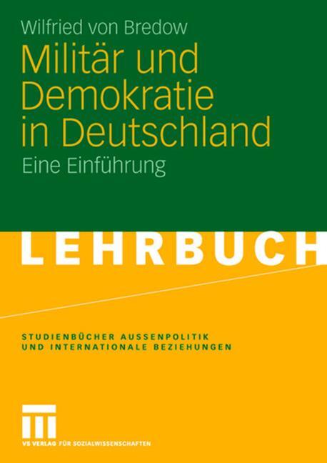 MILIT�R UND DEMOKRATIE IN DEUTSCHLAND