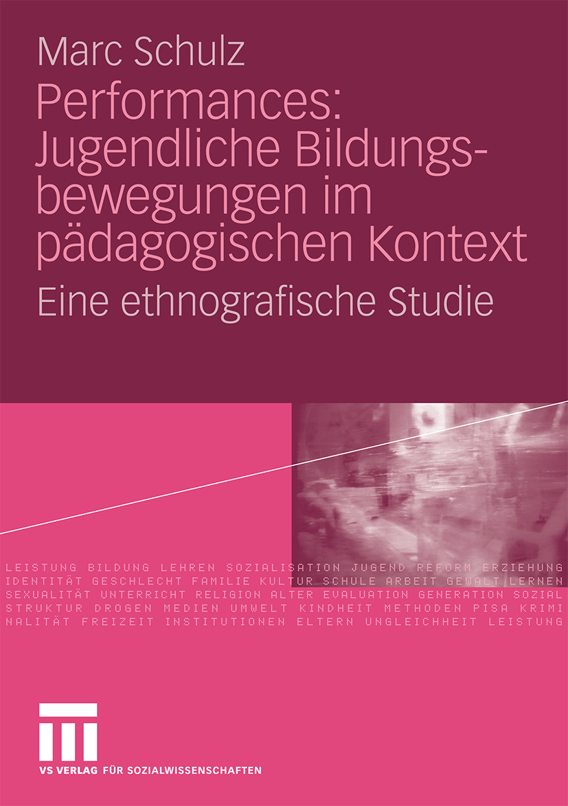 Performances: Jugendliche Bildungsbewegungen im p�dagogischen Kontext
